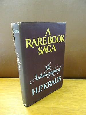 A Rare Book Saga: The Autobiography of H. P. Kraus.