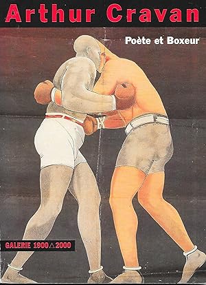 Arthur Cravan : Poète et Boxeur.