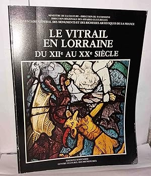 Le Vitrail en Lorraine du XIIe au XXe siècle