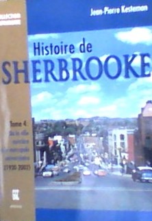 Histoire de Sherbrooke tome 4