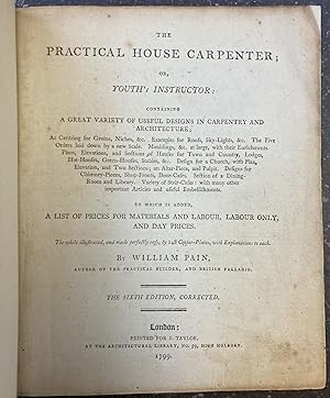 THE PRACTICAL HOUSE CARPENTER; OR, YOUTH'S INSTRUCTOR