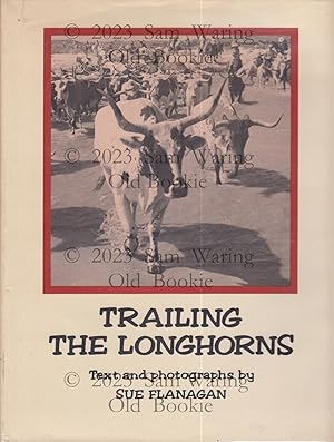 Trailing the longhorns: a century later