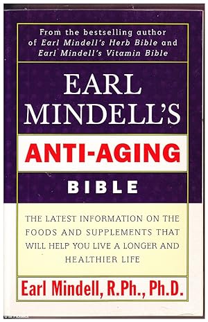 Earl Mindell's Anti - Aging Bible