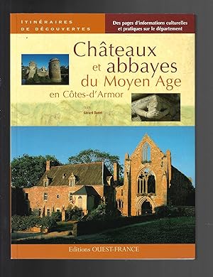 Châteaux et Abbayes du Moyen-âge en Côtes d'Armor (French Edition)