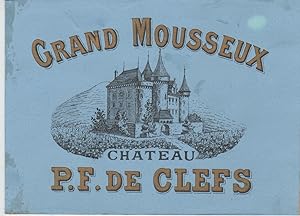 "GRAND MOUSSEUX CHATEAU P.F. DE CLEFS" Etiquette-chromo originale (entre 1890 et 1900)