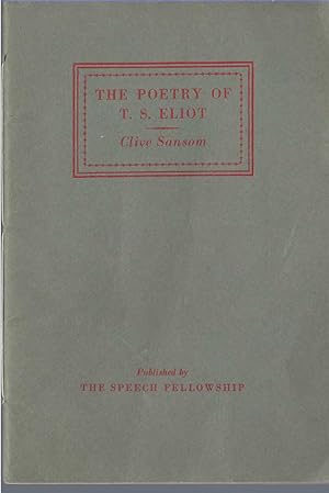 Poetry Of T. S. Eliot Text Of A Lecture To The Speech Fellowship 18 May 1946
