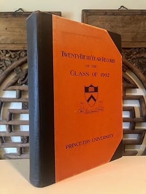 Twenty-Fifth Year Record of The Class Of 1902, Princeton University 1902-1927