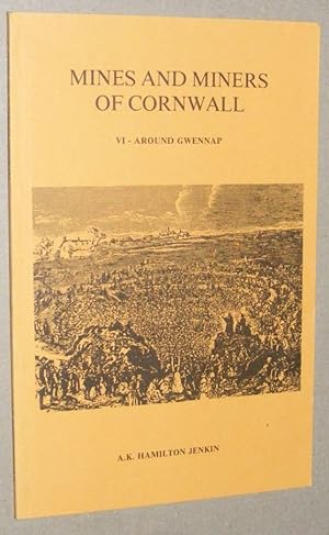 Mines and Miners of Cornwall VI [6]: Around Gwennap
