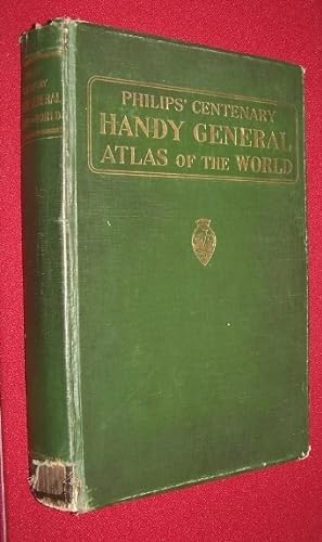 PHILIPS HANDY GENERAL CENTENARY ATLAS OF THE WORLD