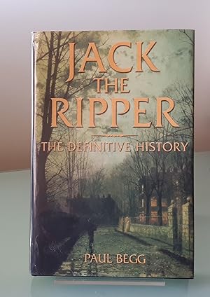 Jack the Ripper: The Definitive History