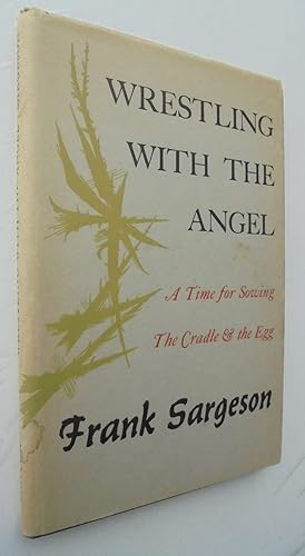 Wrestling with the Angel. FIRST EDITION. 1964