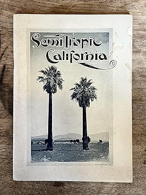 Semi Tropic [Semitropic] California.