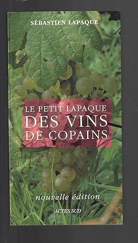Le Petit Lapaque des vins de copains (French Edition)