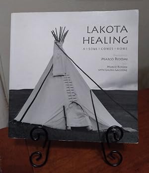 Lakota Healing: A Soul Comes Home