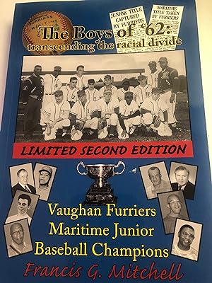 Boys of '62: transcending the racial divide - LIMITED SECOND EDITION