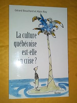 La Culture québécoise est-elle en crise ?