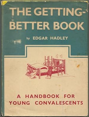 The getting better book : a handbook for young convalescents.