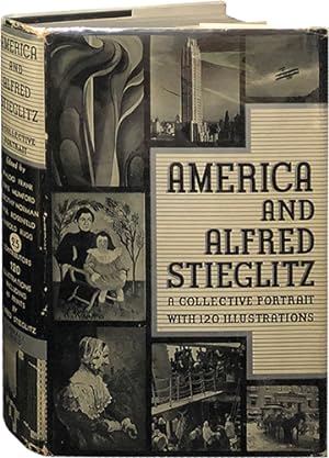 America and Alfred Stieglitz; A Collective Portrait