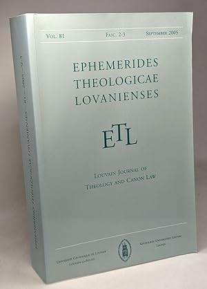 Ephemerides theologicae lovanienses - ETL - Louvain Journal of Theology and Canon Law - VOL. 81 F...