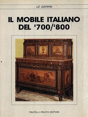 Il mobile italiano del '700/'800