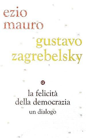 La felicità della democrazia - un dialogo