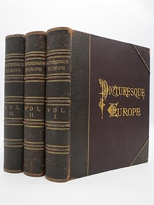 PICTURESQUE EUROPE (COMPLETE 3 VOLUME LEATHER BOUND SET) A Delineation by Pen and Pencil of the N...