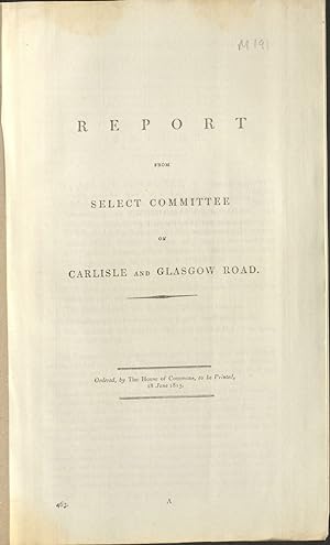 Report from Select Committee on Carlisle and Glasgow Road
