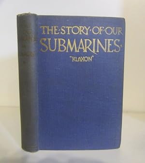 The Story of our Submarines
