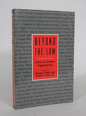 Beyond the Law: Crime in Complex Organizations
