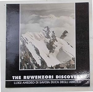 The Ruwenzori discovery. Luigi Amedeo di Savoia Duca degli Abruzzi.