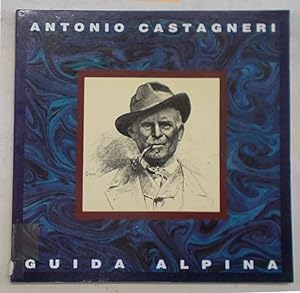 Antonio Castagneri guida alpina.