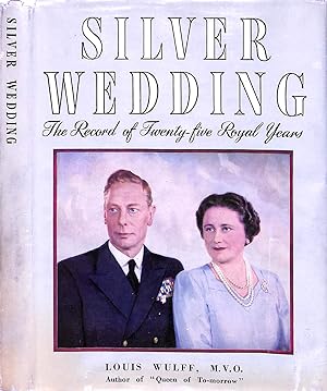 Silver Wedding The Record Of Twenty-Five Royal Years