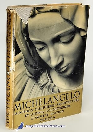 Michelangelo: Paintings - Sculptures - Architecture, Complete Edition