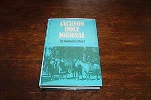 Jackson Hole Journal (signed first printing) A memoir of 70 years of Jackson Hole summers