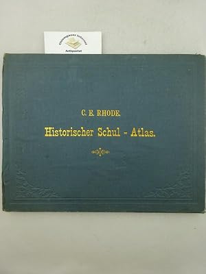Historischer Schul-Atlas zur alten, mittleren und neueren Geschichte. Ausgabe für österreichische...