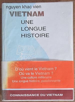 Vietnam une longue histoire (2e édition revue et complétée)