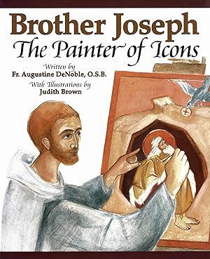 Brother Joseph : The Painter Of Icons :