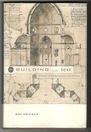 Building in the text. Alberti to Shakespeare and Milton