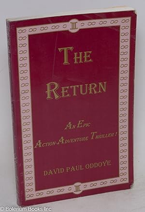 The Return: An Epic Action-Adventure Thriller!