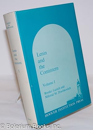 Lenin and the Comintern, Volume I.