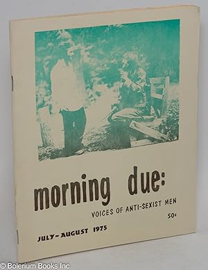 Morning due: voices of anti-sexist men; July-August 1975