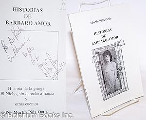 Historias de Barbaro Amor: Historia de la gringa, El Nicho, sin derecho a fianza, y otros cuentos