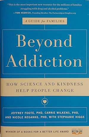 Beyond Addiction (How Science and Kindness Help People Change)