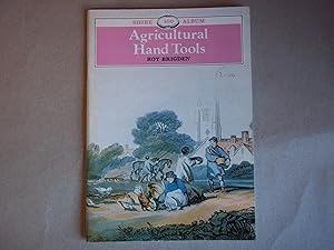 Agricultural Hand Tools (Shire Library)