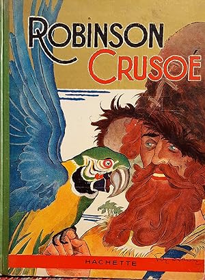 Robinson Crusoe. Illustrations couleurs de Félix Lorioux.