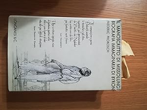 il manoscritto di Missolungi: Biografia immaginaria di Byron