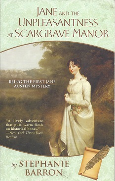 Jane and the Unpleasantness at Scargrave Manor: . Being the First Jane Austen Mystery