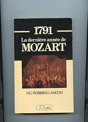 1791 LA DERNIÈRE ANNÉE DE MOZART . Traduit par Dennis Collins