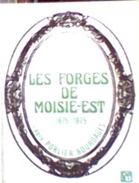 Cent ans les forges de Moisie Est 1875-1975