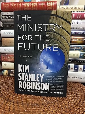 The Ministry for the Future: A Novel (Signed First Printing)